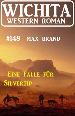 Cover Eine Falle für Silvertip: Wichita Western Roman 148 (eBook, ePUB)