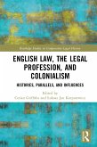 English Law, the Legal Profession, and Colonialism (eBook, PDF)