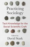 Practicing Sociology (eBook, ePUB) Practicing Sociology (eBook, ePUB)