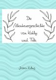 Die Abenteuergeschichte von Kathy und Felix (eBook, ePUB)
