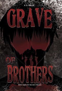 Grave of Brothers (The Idun Trilogy, #3) (eBook, ePUB) - Miller, H. H.