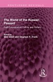 The World of the Russian Peasant (eBook, ePUB)
