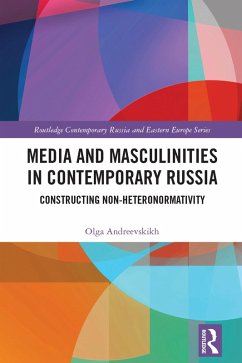 Media and Masculinities in Contemporary Russia (eBook, PDF) - Andreevskikh, Olga