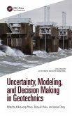 Uncertainty, Modeling, and Decision Making in Geotechnics (eBook, ePUB)