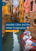 &quote;Invisible Cities&quote; and the Urban Imagination