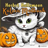 Malbuch Katze Halloween Herbst Kreativ Antistress Ausmalbilder für Erwachsene Jugendliche Teenager Kinder Malbuch Herbst Geschenk für Katzenfans