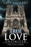 True Love Unlimited (eBook, ePUB) True Love Unlimited (eBook, ePUB)