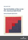 The (In)Visibility of Men in the U.S.-American Quilt World