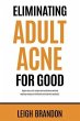 Eliminating Adult Acne for Good (eBook,... - Bild 1