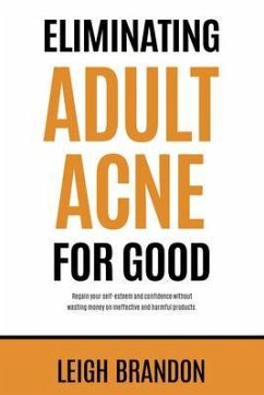 Cover Eliminating Adult Acne for Good (eBook, ePUB)