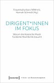 Dirigent*innen im Fokus