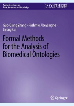 Formal Methods for the Analysis of Biomedical Ontologies - Zhang, Guo-Qiang;Abeysinghe, Rashmie;Cui, Licong