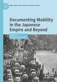 Documenting Mobility in the Japanese Empire and Beyond