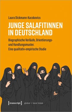 Junge Salafitinnen in Deutschland - Dickmann-Kacskovics, Laura