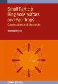 Small Particle Ring Accelerators and Paul Traps (eBook, ePUB)