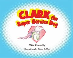 Cover Clark the Super Service Dog (eBook, ePUB)