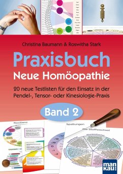 Praxisbuch Neue Homöopathie. Band 2 - Baumann, Christina;Stark, Roswitha