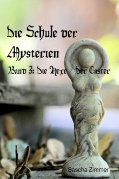 Die Schule der Mysterien, Band 3 - Zimmer, Sascha Leopold