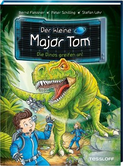 Der kleine Major Tom. Band 19. Die Dinos greifen an! - Flessner, Bernd;Schilling, Peter