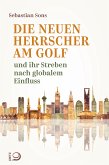 Die neuen Herrscher am Golf (eBook, ePUB)