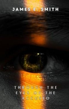 Cover Through The Eyes Of The Accused (eBook, ePUB)