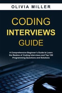CODING INTERVIEWS G U I D E (eBook, ePUB) - Miller, Olivia