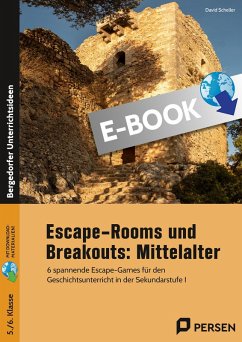 Escape-Rooms und Breakouts: Mittelalter (eBook, PDF) - Scheller, David Escape-Rooms und Breakouts: Mittelalter (eBook, PDF) - Scheller, David