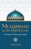 Muhammad in His Own Words (eBook, ePUB)