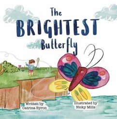 The Brightest Butterfly (eBook, ePUB) - Byron, Catrina