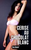 Cerise au chocolat blanc (eBook, ePUB)
