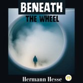 Beneath the Wheel (eBook, ePUB)