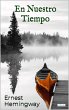 EN NUESTRO TIEMPO: Ernest Hemingway... - Bild 1