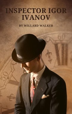 Inspector Igor Ivanov (eBook, ePUB) - Walker, Willard