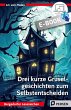 Drei kurze Gruselgeschichten zum... - Bild 1