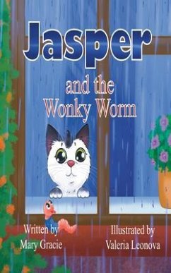 Jasper and the Wonky Worm (eBook, ePUB) - Gracie, Mary