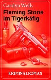 Fleming Stone im Tigerkäfig: Kriminalroman (eBook, ePUB)