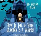 How to Tell if Your Grandma is a Vampire (eBook, ePUB)