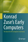 Konrad Zuse's Early Computers (eBook, PDF)