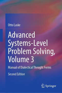 Advanced Systems-Level Problem Solving, Volume 3 (eBook, PDF) - Laske, Otto