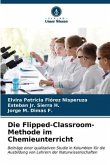 Die Flipped-Classroom-Methode im Chemieunterricht