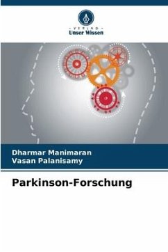 Parkinson-Forschung - Manimaran, Dharmar;Palanisamy, Vasan