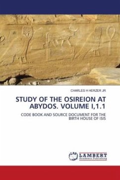 STUDY OF THE OSIREION AT ABYDOS. VOLUME I,1.1 - HERZER JR, CHARLES H