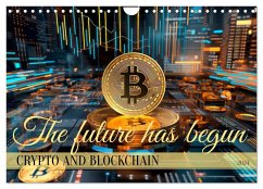 Crypto and Blockchain THE FUTURE HAS BEGUN (Wall Calendar 2024 DIN A4 landscape), CALVENDO 12 Month Wall Calendar