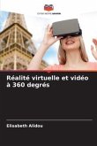 Réalité virtuelle et vidéo à 360 degrés