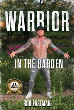 Warrior in the Garden - Eastman, Rob