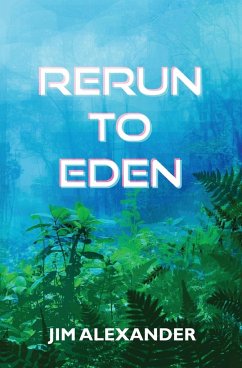 Rerun to Eden - Alexander, Jim