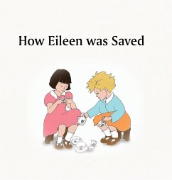How Eileen was Saved - Mohr, Eileen
