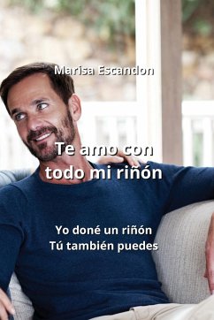 Te amo con todo mi riñón - Escandon, Marisa