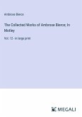 The Collected Works of Ambrose Bierce; In Motley