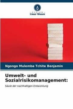 Umwelt- und Sozialrisikomanagement: - Tchite Benjamin, Ngongo Mulemba